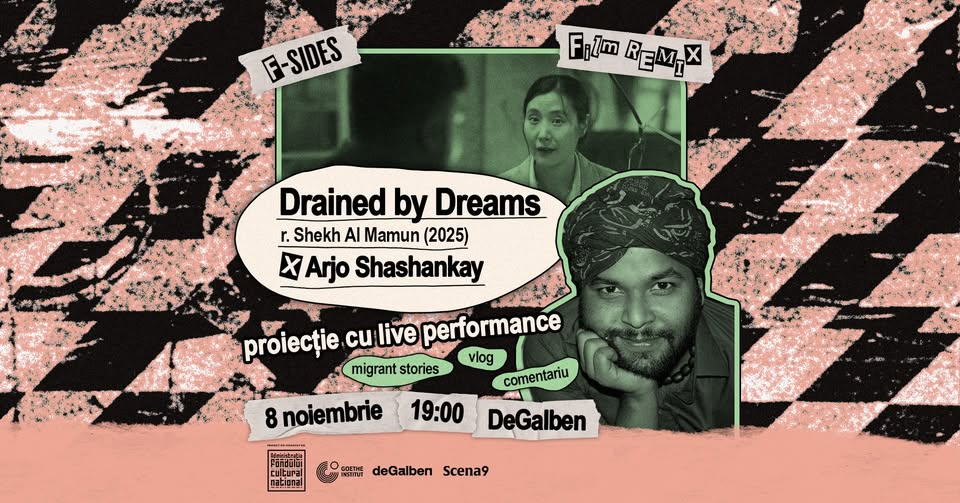 Proiecție specială Drained by Dreams (2025) + live commentary despre experiența migrantă